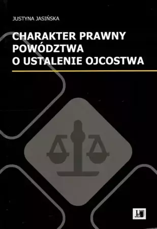 eBook Charakter prawny poództwa o ustalenie ojcostwa - Justyna Jasińska