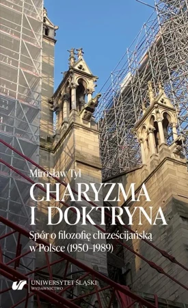 eBook Charyzma i doktryna. Spór o filozofię chrześcijańską w Polsce (1950–1989) - Mirosław Tyl