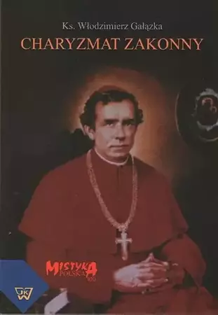 eBook Charyzmat zakonny - Włodzimierz Gałązka