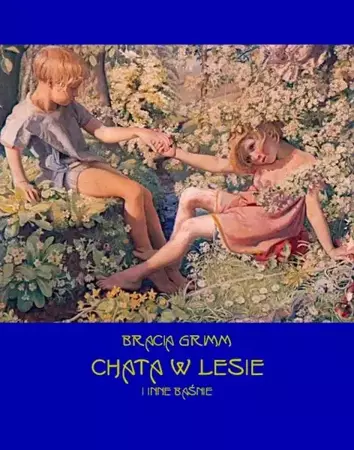 eBook Chata w lesie i inne baśnie - Bracia Grimm epub mobi