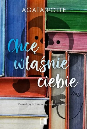 eBook Chcę właśnie ciebie - Agata Polte epub mobi