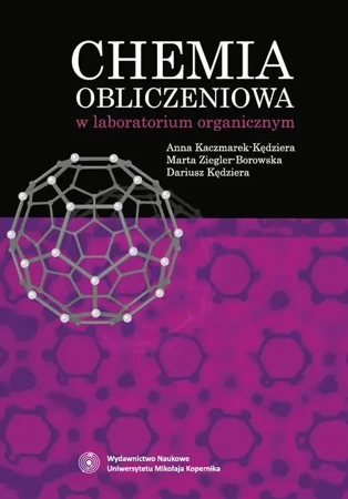 eBook Chemia obliczeniowa w laboratorium organicznym - Anna Kaczmarek-Kędziera