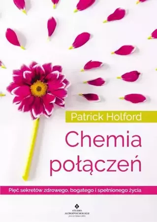 eBook Chemia połączeń. Pięć sekretów zdrowego, bogatego i spełnionego życia - Patrick Holford mobi epub