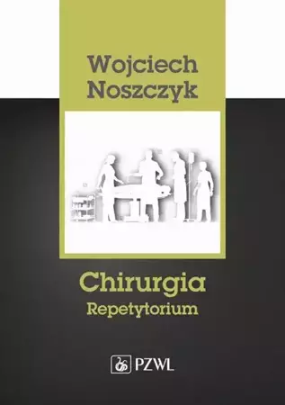 eBook Chirurgia. Repetytorium - Wojciech Noszczyk mobi epub