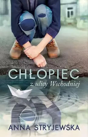 eBook Chłopiec z ulicy Wschodniej - Anna Stryjewska mobi epub