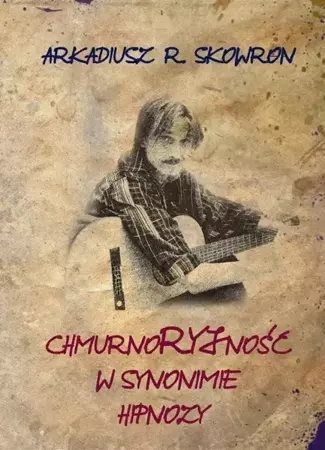 eBook Chmurnoryjność w synonimie hipnozy - Arkadiusz Skowron