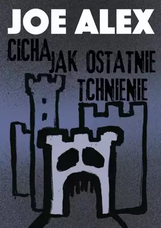 eBook Cicha jak ostatnie tchnienie - Joe Alex mobi epub