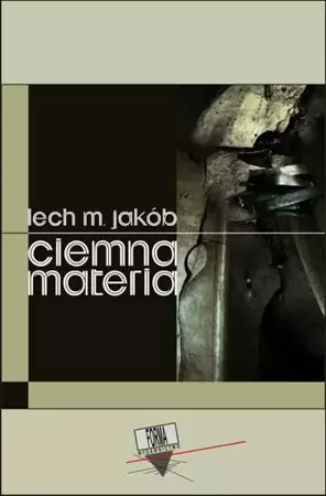 eBook Ciemna materia - Lech M. Jakób epub mobi