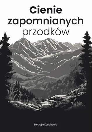 eBook Cienie zapomnianych przodków - Mychajło Kociubynski epub mobi