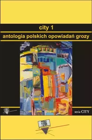 eBook City 1. Antologia polskich opowiadań grozy - Praca zbiorowa epub mobi