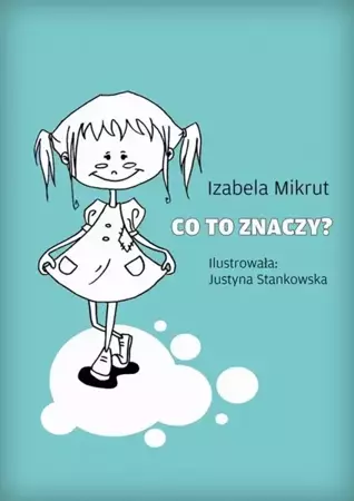 eBook Co to znaczy...? - Izabela Mikrut mobi epub