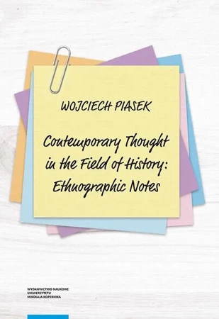 eBook Contemporary thought in the field of history: ethnographic notes - Wojciech Piasek