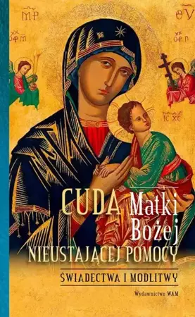 eBook Cuda Matki Bożej Nieustającej Pomocy - Joanna Pakuza epub