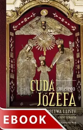 eBook Cuda świętego Józefa. Świadectwa i listy. Część 4 - Katarzyna Pytlarz epub