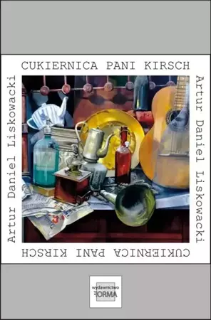 eBook Cukiernica pani Kirsch - Artur Daniel Liskowacki epub mobi