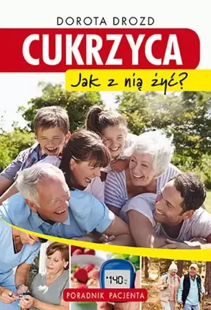 eBook Cukrzyca. Jak z nią żyć? - Dorota Drozd epub mobi