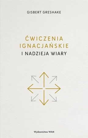 eBook Ćwiczenia ignacjańskie i nadzieja wiary - Gisbert Greshake epub