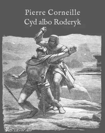 eBook Cyd albo Roderyk - Pierre Corneille epub mobi