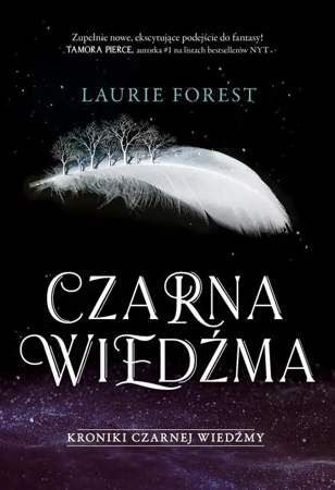 eBook Czarna Wiedźma. Kroniki Czarnej Wiedźmy. Tom 1 - Laurie Forest epub mobi