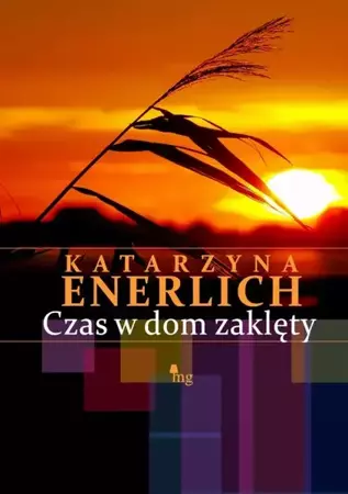 eBook Czas w dom zaklęty - Katarzyna Enerlich mobi epub