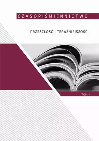 eBook Czasopiśmiennictwo przeszłość i teraźniejszość, t.1 - Olga Dąbrowska-Cendrowska