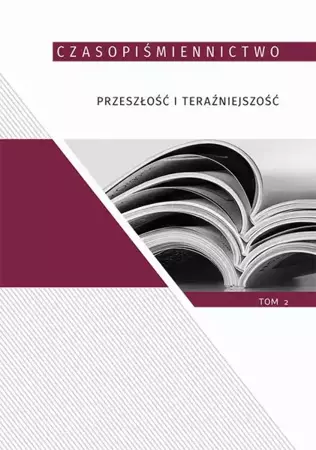 eBook Czasopiśmiennictwo przeszłość i teraźniejszość, t.2 - Olga Dąbrowska-Cendrowska