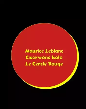 eBook Czerwone koło. Le Cercle rouge - Maurice Leblanc mobi epub