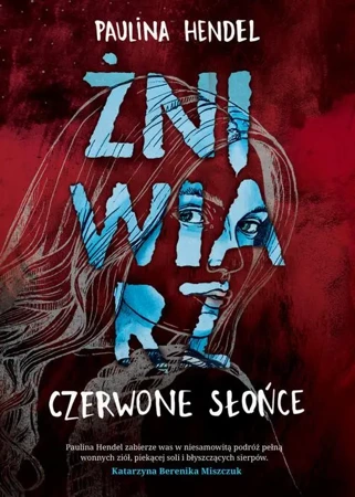 eBook Czerwone słońce. Żniwiarz - Paulina Hendel epub mobi