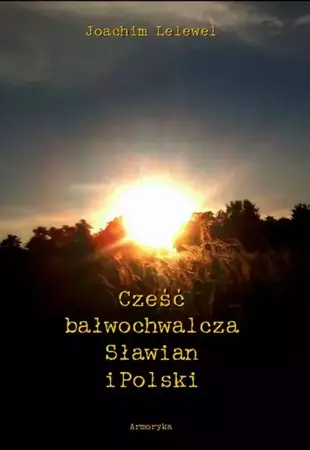 eBook Cześć bałwochwalcza Słowian i Polski - Joachim Lelewel