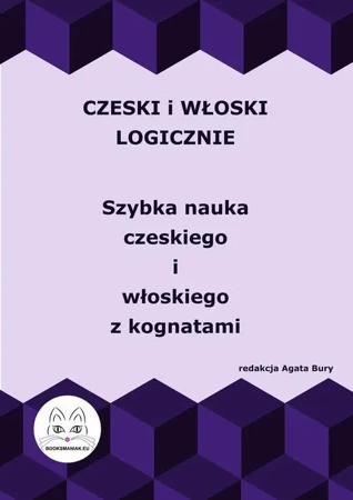 eBook Czeski i włoski logicznie. Szybka nauka czeskiego i włoskiego z kognatami - Agata Bury