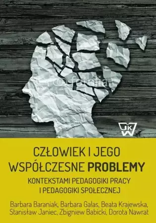 eBook Człowiek i jego współczesne problemy kontekstami pedagogiki pracy i pedagogiki społecznej - Barbara Baraniak