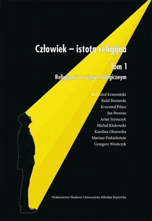 eBook Człowiek - istota religijna. Tom 1: Religijność w ujęciu teologicznym - Krzysztof Krzemiński