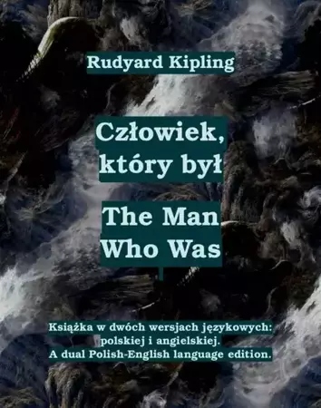 eBook Człowiek, który był. The Man Who Was - Rudyard Kipling mobi epub