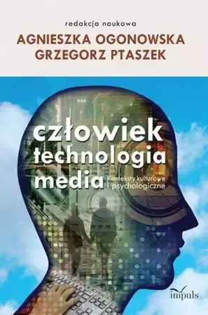 eBook Człowiek technologia media - Agnieszka Ogonowska mobi epub