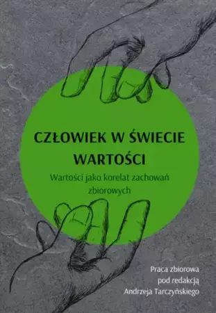 eBook Człowiek w świecie wartości. Wartości jako korelat zachowań zbiorowych - Andrzej Tarczyński