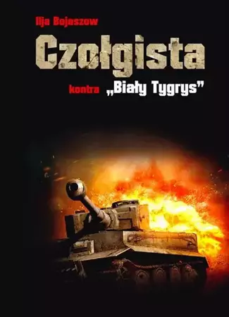 eBook Czołgista kontra Biały Tygrys - Ilja Bojaszow epub