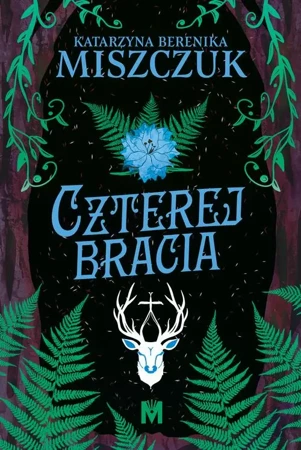 eBook Czterej bracia - Katarzyna Berenika Miszczuk epub mobi