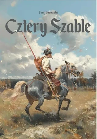 eBook Cztery szable - Jurij Janowski