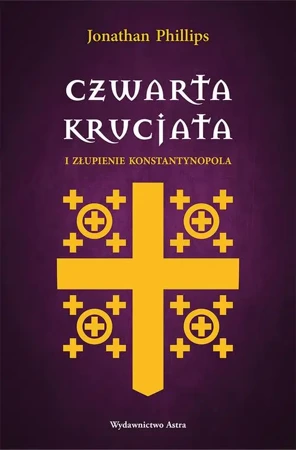 eBook Czwarta krucjata i złupienie Konstantynopola - Jonathan Phillips epub mobi