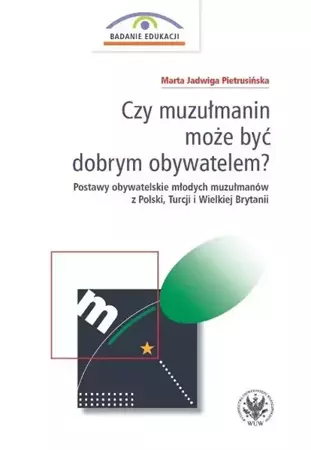 eBook Czy muzułmanin może być dobrym obywatelem? - Marta Jadwiga Pietrusińska