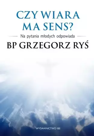 eBook Czy wiara ma sens? - Grzegorz Ryś epub mobi