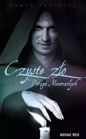 eBook Czyste Zło Potęga Nieumarłych - Dawid Przybysz mobi epub