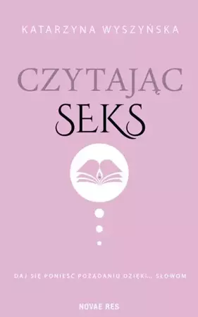eBook Czytając seks - Katarzyna Wyszyńska mobi epub
