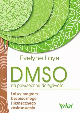 eBook DMSO na powszechne dolegliwości. Łatwy program bezpiecznego i skutecznego zastosowania - Ewelyne Laye mobi epub