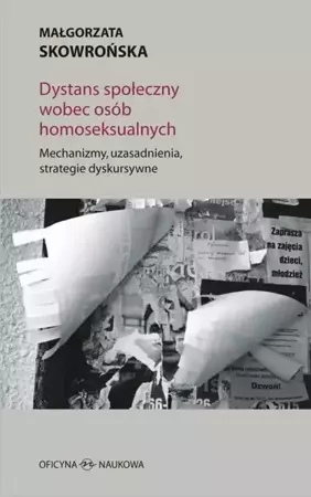 eBook DYSTANS SPOŁECZNY WOBEC OSÓB HOMOSEKSUALNYCH Mechanizmy, uzasadnienia, strategie dyskursywne - Małgorzata Skowrońska