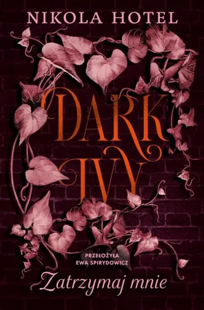 eBook Dark Ivy. Zatrzymaj mnie - Nikola Hotel mobi epub