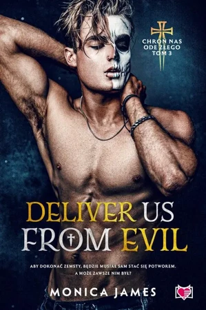 eBook Deliver Us From Evil. Chroń nas ode złego. Tom 3 - Monica James epub mobi