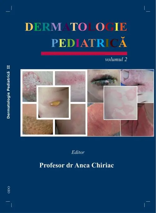 eBook Dermatologie Pediatrică. Volumul II - Anca Chiriac