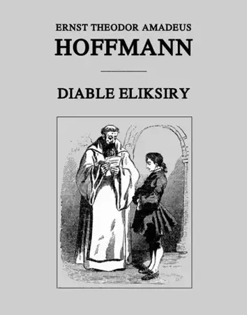 eBook Diable eliksiry - Ernst Theodor Amadeus Hoffmann mobi epub