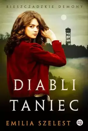 eBook Diabli taniec. Bieszczadzkie demony. Tom 2 - Emilia Szelest mobi epub